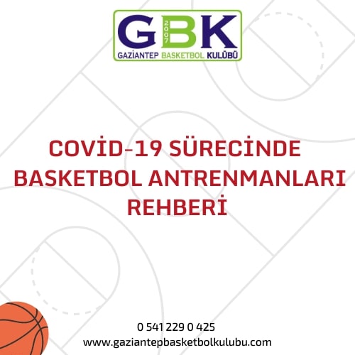 COVİD-19 SÜRECİNDE BASKETBOL ANTRENMANLARI REHBERİ